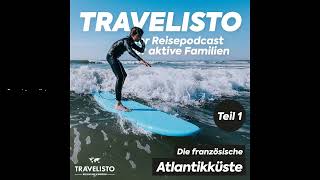 Aktivurlaub und Reise entlang der französischen Atlantikküste  Teil 1 [upl. by Retsae]