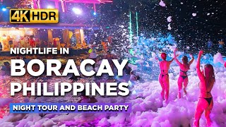 Nightlife in BORACAY 2024 🔥  Night Tour at the Philippines BEST Summer Destination【4K HDR】 [upl. by Aleekat]