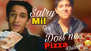 Salry Mil Gai 💸  Itna mehnga pizza 🍕 🥵  Dost ne treat Di 😁 [upl. by Surtimed]