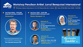 Workshop Penulisan Artikel Jurnal Bereputasi Internasional 2024 [upl. by Acinoda821]