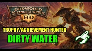 ODDWORLD STRANGERS WRATH HD  Dirty Water TROPHY [upl. by Zuzana]