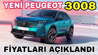 YENİ PEUGEOT 3008 LANSMAN FİYATLARI AÇIKLANDI  PEUGEOT 3008 FİYAT LİSTESİ  peugeout3008 peugeot [upl. by Aizan356]