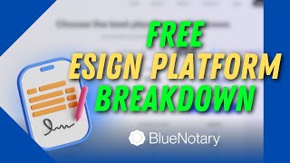 FREE eSign Platform Breakdown  BlueNotary [upl. by Guise]