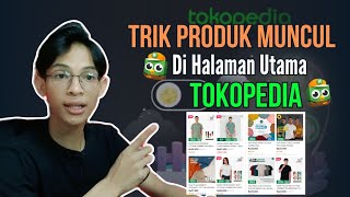 Cara Agar Produk Muncul di Pencarian Tokopedia [upl. by Orvil650]