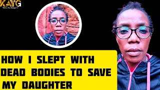 How my mother slept with dead bodies to save my life at night [upl. by Toiboid]