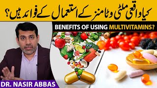 Benefits of using multivitamins  Dr Syed Nasir Abbas  Health Matters [upl. by Dace]