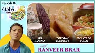 Api BlancoBolivian BunuelosPicante De Pollo Recipe with Chef Ranveer Brar Episode 07 [upl. by Rairb]