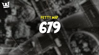 fetty wap monty  679 LYRICS [upl. by Penny]