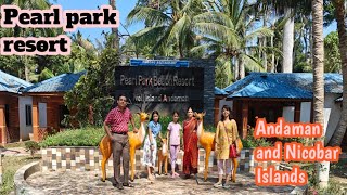 A Day at Pearl Park Resort on Neil Island  Andaman Vlog  Travel Guide in Hindi cherry and pakhi [upl. by Sassan]