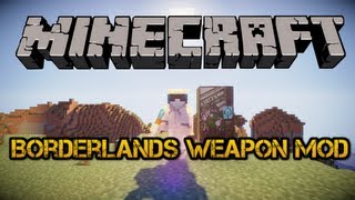 Minecraft Mod Borderlands Weapons Mod 162 [upl. by Hy654]