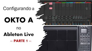 Parte 1 Configurando DO ZERO a bateria eletrônica CARLSBRO OKTO A no ABLETON LIVE [upl. by Pinto243]