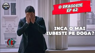 Seriale turcești  O dragoste ep 62  Șerbet de afine  rezumat imagini păreri serialeturcesti [upl. by Rowen810]