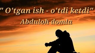 quot Otgan ish  otdi ketdiquotAbdulloh domla [upl. by Elicia]