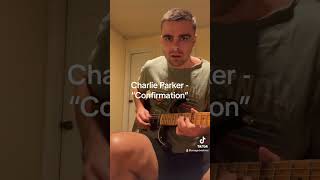 Charlie Parker “Confirmation” Theme Transcription jazz guitar solo [upl. by Wendin237]