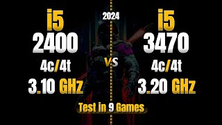 i5 2400 vs i5 3470  Test in 9 Games [upl. by Lanti861]