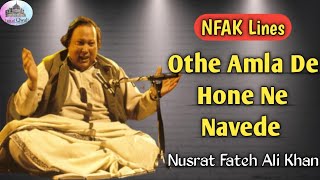 Othe Amla De Hone Ne Navede  Nusrat Fateh Ali Khan  NFAK Lines  qwali sufi nfak [upl. by Hugibert491]