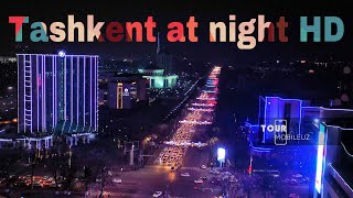 Tashkent at night HD [upl. by Caddaric979]