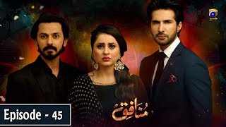 Munafiq  Episode 45  27th Mar 2020  HAR PAL GEO [upl. by Sharai]