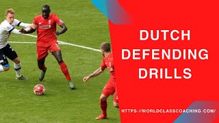 Soccer TRAINING  Dutch Defending Drills Part 2 [upl. by Karab458]