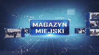 Magazyn Miejski 20112024 [upl. by Assirol292]