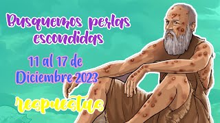 BUSQUEMOS PERLAS ESCONDIDAS  SEMANA DEL 11 AL 17 DE DICIEMBRE 2023 [upl. by Glover]