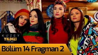 Kuzey Yıldızı İlk Aşk 14 Bölüm 2 Fragman [upl. by Harms167]