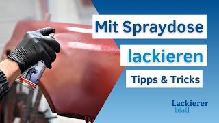 Lackieren mit Spraydose Drei Praxistipps vom Profi [upl. by Ardiedak]