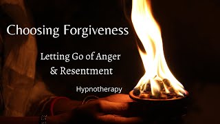 Letting Go of Anger amp Resentment amp Choosing Forgiveness Hypnotherapy  Suzanne Robichaud RCH [upl. by Lladnew]