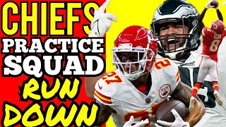 KANSAS CITY CHIEFS PRACTICE SQUAD RUNDOWN Kansas City Chiefs News Today [upl. by Nabila]