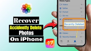 How To Recover Accidently Delete Photos On iPhone  Restore Deleted Picture 2024 [upl. by Neva]