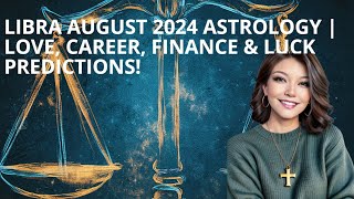 🌟 Libra August 2024 Astrology 🔮  Love Career Finance amp Luck Predictions 🌊✨ [upl. by Aerdnaeel]