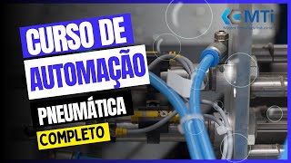 Curso de Automação Industrial Pneumática – O que é Automação Pneumática [upl. by Ewart]