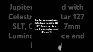 Jupiter through iPhone 11 and Nexstar 127 SLT Telescope [upl. by Henrion942]