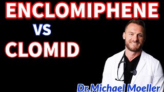 Enclomiphene vs Clomiphene Citrate Clomid in Men Why choose one over the other [upl. by Grim]