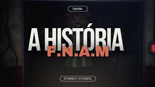 quotFNaM A Verdadeira História Por Trás da fan game que todos amaramquot [upl. by Ansilme]