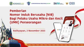 PEMBERIAN NOMOR INDUK BERUSAHA NIB KEPADA PELAKU UMK PERSEORANGAN DI BALIKPAPAN [upl. by Sascha]