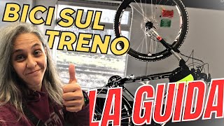 Come viaggiare con la tua BICI IN TRENO tutto ciò che devi sapere [upl. by Niawtna]