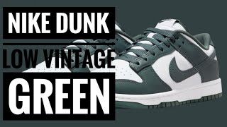 NIKE DUNK LOW VINTAGE GREEN [upl. by Crocker]