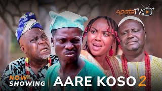 Aare Koso 2 Latest Yoruba Movie 2023 Drama  Oyindamola Sanni  Apa  Alapini  Lalude  Akin Olaiya [upl. by Aiouqes150]