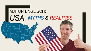 USA myths and realities American Dream  an overview  Englisch Abitur Oberstufe  Abiturthemen [upl. by Etteoj]