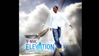 V Mac Feat Lyrically Blessed amp Mr Lynx Through it All [upl. by Eelik]