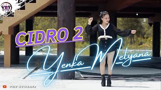 CIDRO 2  COVER BY YENKA MELYANA Remix [upl. by Good]