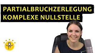 PARTIALBRUCHZERLEGUNG komplexe Nullstellen – Polynomdivision [upl. by Michaele]