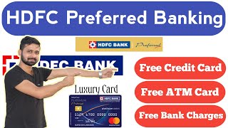 HDFC Preferred Banking Benefits  HDFC Preferred Premium Banking [upl. by Nahtnaoj]