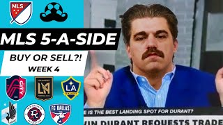 Buy or sell  LAFC Minnesota LA Galaxy amp more  MLS 5aside Week 4 [upl. by Luapnaej815]