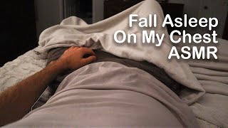 Fall Asleep on my Chest Calm Breathing Soft Speaking and Visuals ASMR [upl. by Hovey865]