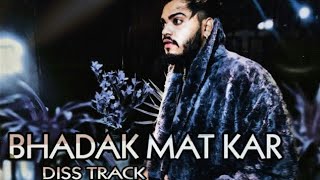 BHADAK MATT KARLAAD SHAAB DISS TRACK 2022 ninemusicrecord [upl. by Eillime]