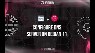 How To Configure DNS Server On Debian 11 [upl. by Alyel]