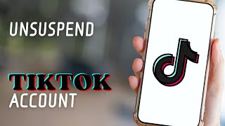 How To Unsuspend TikTok Account [upl. by Aihsia]