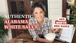 Authentic Alabama White Sauce aka White BBQ Sauce Creamy and Tangy [upl. by Laurette49]